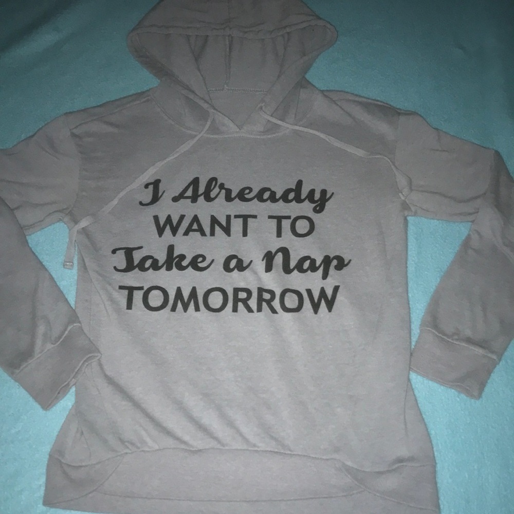 REBELLIOUS ONE hoodie pullover“I already want to take a nap tomorrow“ size S